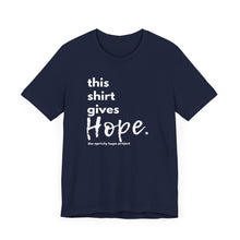 Load image into Gallery viewer, AHP Adult GIVES HOPE Shirt - Unisex