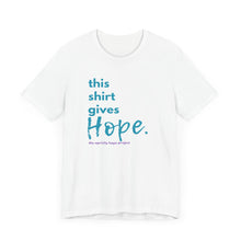 Load image into Gallery viewer, AHP Adult GIVES HOPE Shirt - Unisex
