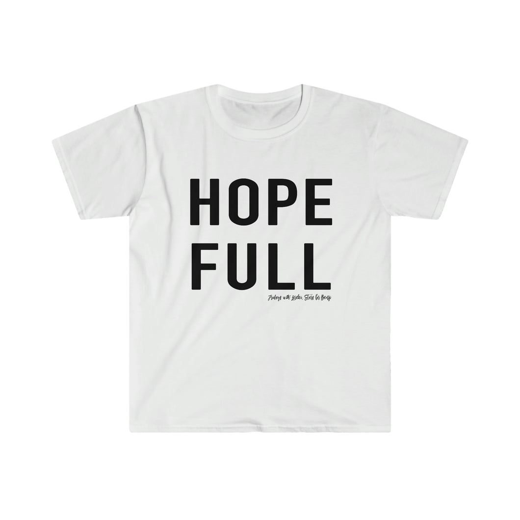 HOPE FULL Unisex T-Shirt